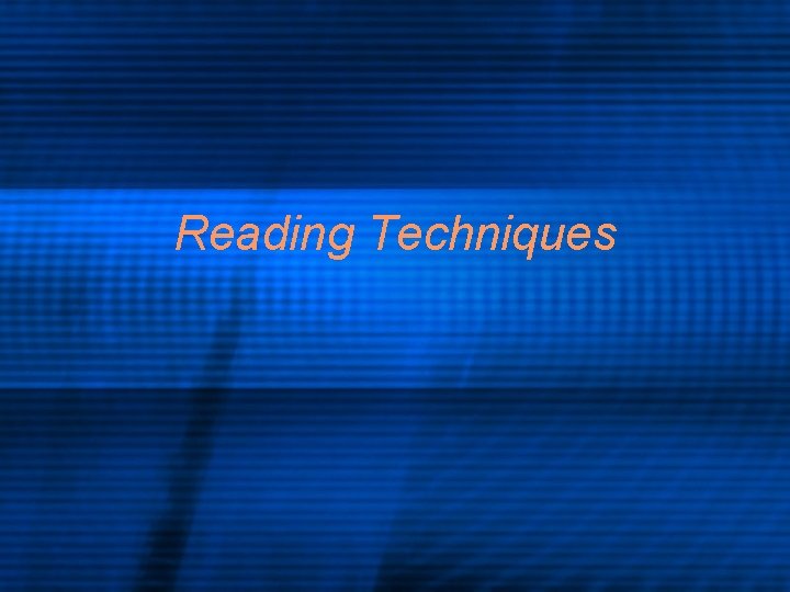 Reading Techniques 