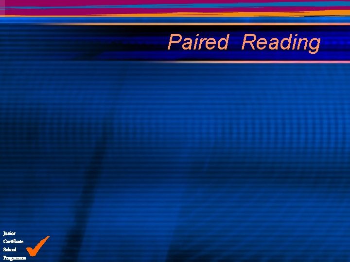 Paired Reading Junior Certificate School Programme 