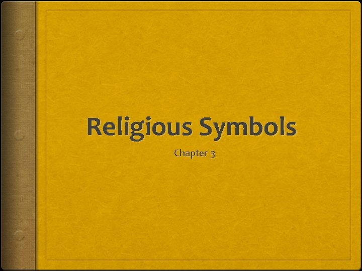 Religious Symbols Chapter 3 