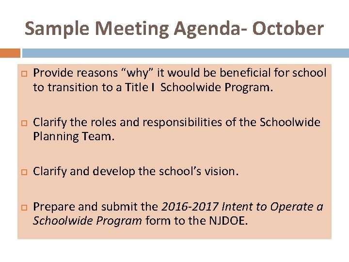 Sample Meeting Agenda- October Provide reasons “why” it would be beneficial for school to