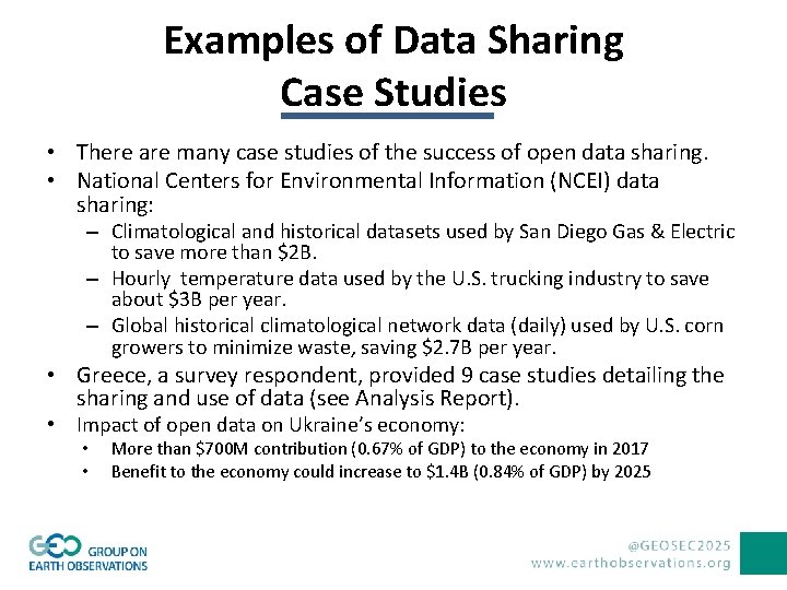 Examples of Data Sharing Case Studies • There are many case studies of the