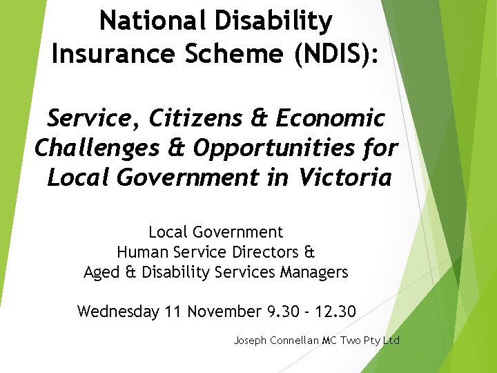 National Disability Insurance Scheme (NDIS): Service, Citizens & Economic Challenges & Opportunities for Local