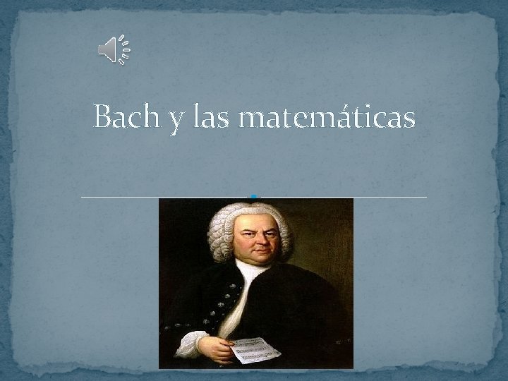 Bach y las matemáticas 