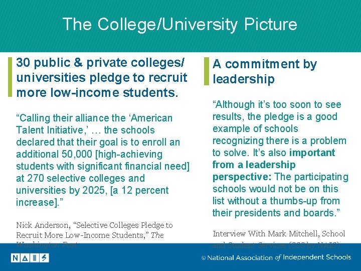 The College/University Picture 30 public & private colleges/ universities pledge to recruit more low-income The College/University Picture 30 public & private colleges/ universities pledge to recruit more low-income