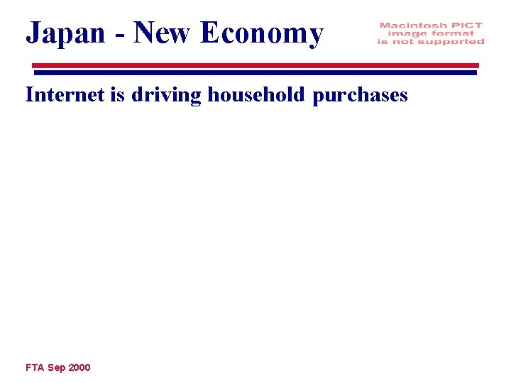 Japan - New Economy Internet is driving household purchases FTA Sep 2000 