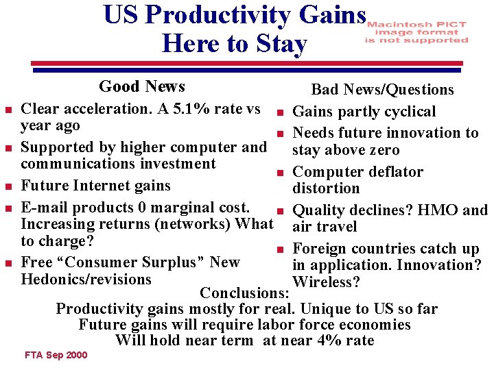 US Productivity Gains Here to Stay Good News n n n Bad News/Questions Gains
