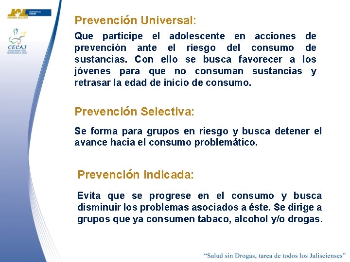 Prevención Universal: Que participe el adolescente en acciones de prevención ante el riesgo del