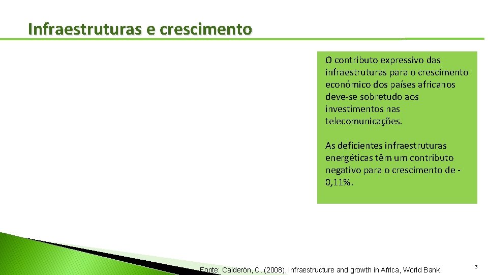 Infraestruturas e crescimento O contributo expressivo das infraestruturas para o crescimento económico dos países