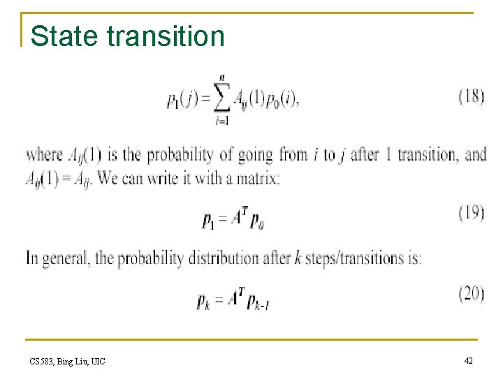 State transition CS 583, Bing Liu, UIC 42 