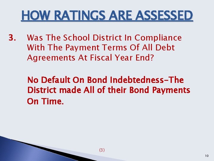 HOW RATINGS ARE ASSESSED 3. Was The School District In Compliance With The Payment