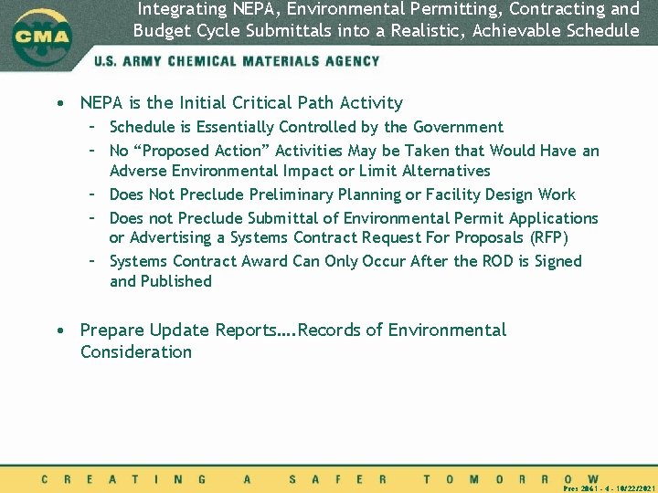 Integrating NEPA, Environmental Permitting, Contracting and Budget Cycle Submittals into a Realistic, Achievable Schedule