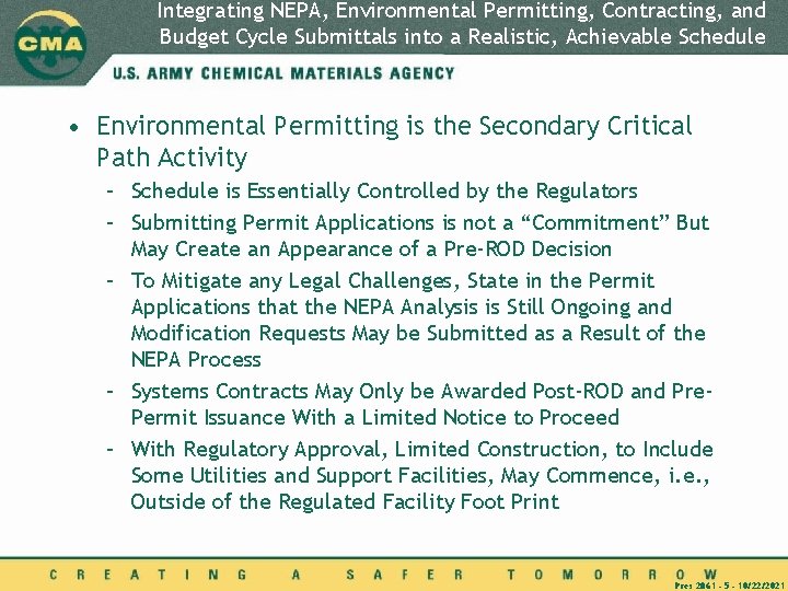 Integrating NEPA, Environmental Permitting, Contracting, and Budget Cycle Submittals into a Realistic, Achievable Schedule