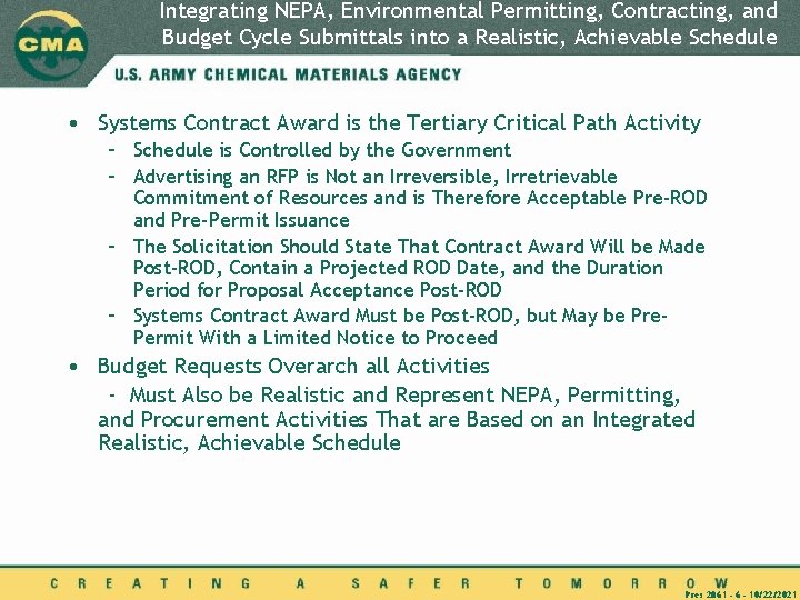 Integrating NEPA, Environmental Permitting, Contracting, and Budget Cycle Submittals into a Realistic, Achievable Schedule