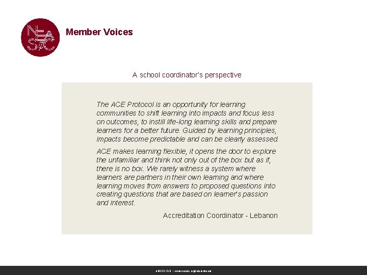 Member Voices A school coordinator’s perspective The ACE Protocol is an opportunity for learning Member Voices A school coordinator’s perspective The ACE Protocol is an opportunity for learning