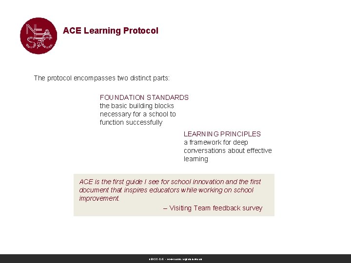 ACE Learning Protocol The protocol encompasses two distinct parts: FOUNDATION STANDARDS the basic building ACE Learning Protocol The protocol encompasses two distinct parts: FOUNDATION STANDARDS the basic building