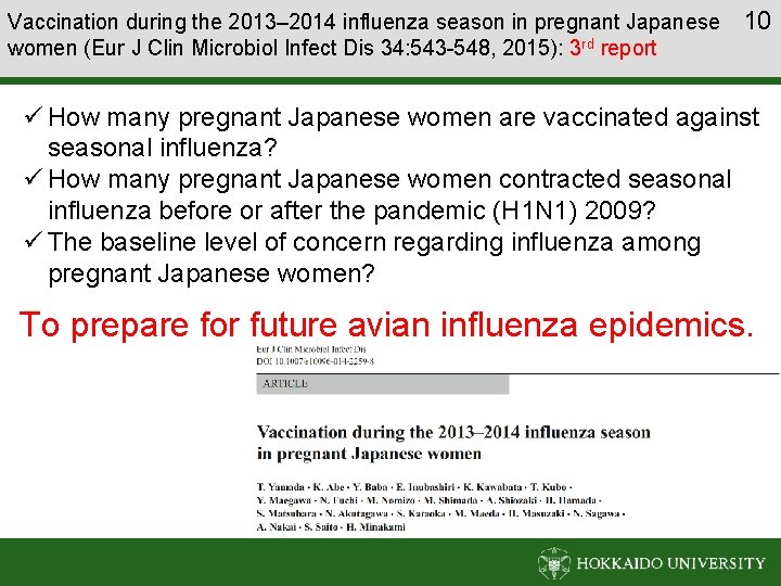 Vaccination during the 2013– 2014 influenza season in pregnant Japanese women (Eur J Clin