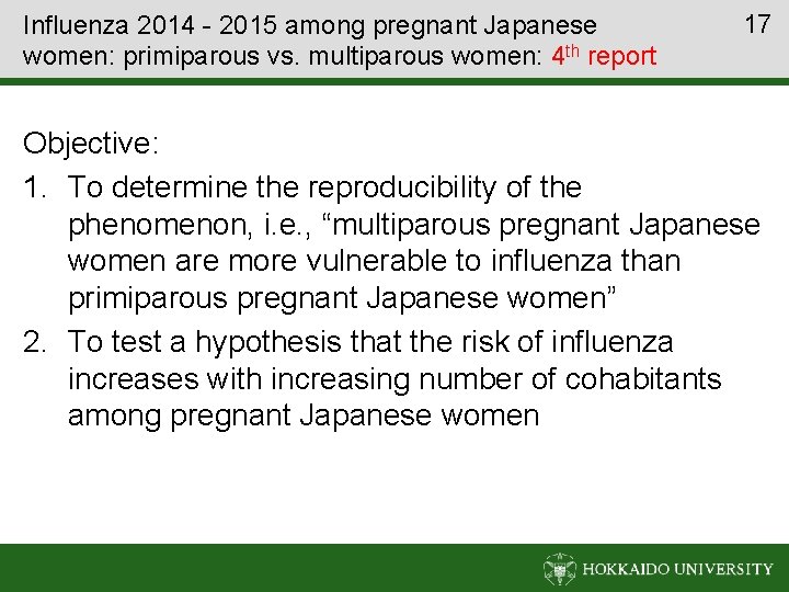 Influenza 2014 - 2015 among pregnant Japanese women: primiparous vs. multiparous women: 4 th