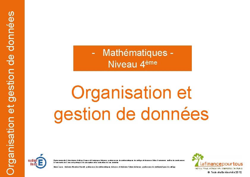 Organisation et gestion de données - Mathématiques Niveau 4ème Organisation et gestion de données