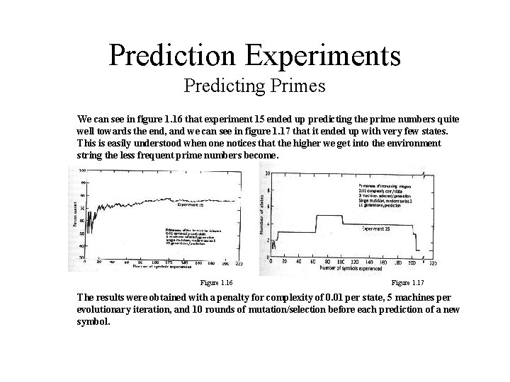 Prediction Experiments Predicting Primes We can see in figure 1. 16 that experiment 15