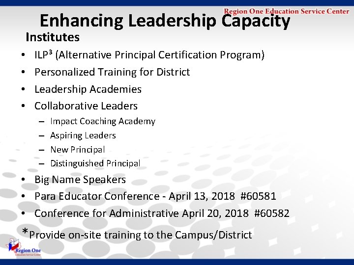 Enhancing Leadership Capacity Institutes • • ILP³ (Alternative Principal Certification Program) Personalized Training for