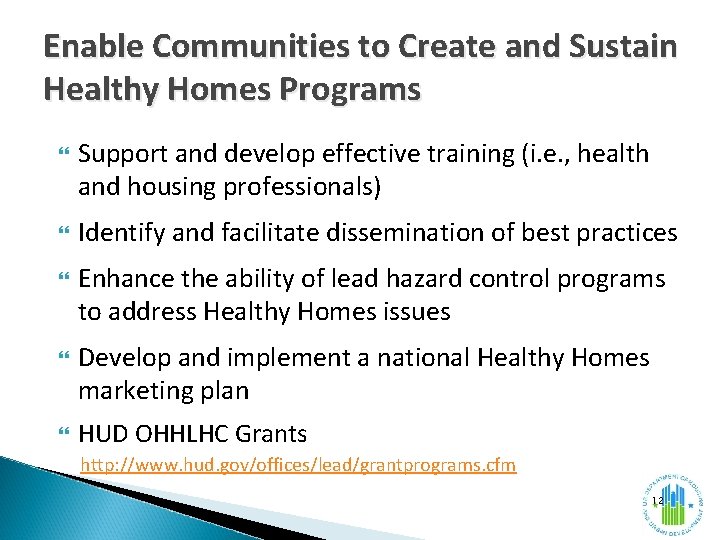 Enable Communities to Create and Sustain Healthy Homes Programs Support and develop effective training