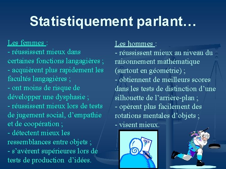 INTELLIGENCES MULTIPLES ET RUSSITE SCOLAIRE DES GARONS Jacques