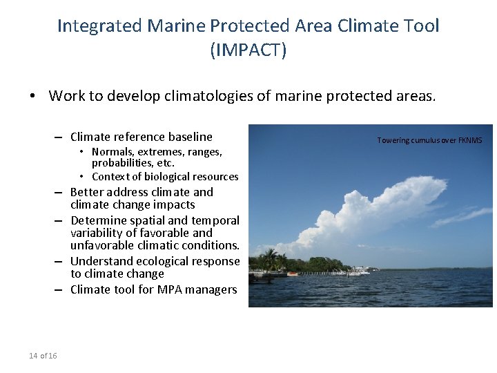 Integrated Marine Protected Area Climate Tool (IMPACT) • Work to develop climatologies of marine