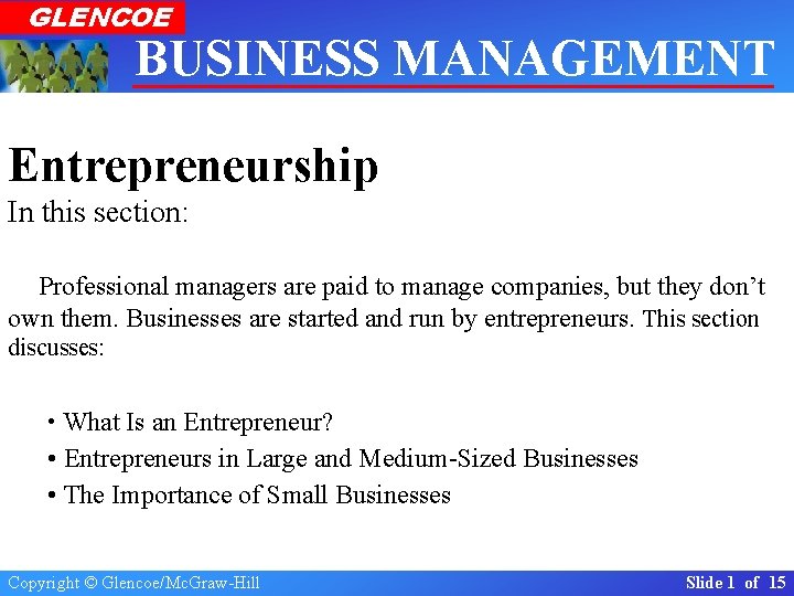 GLENCOE BUSINESS MANAGEMENT Real-World Applications & Connections Section 1. 1 Entrepreneurship The Importance of