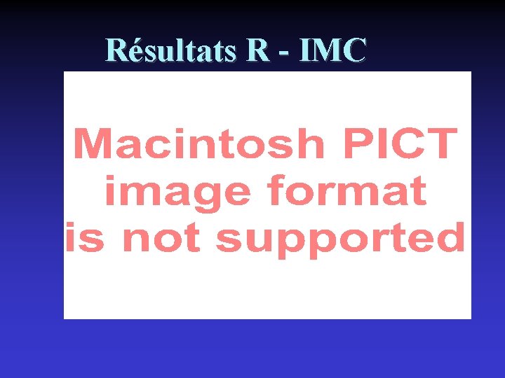 Résultats R - IMC 