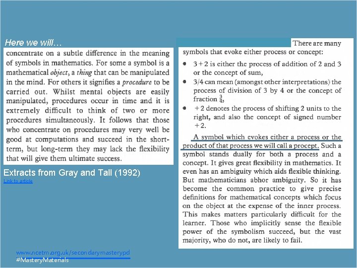 Here we will… Extracts from Gray and Tall (1992) Link to article www. ncetm. Here we will… Extracts from Gray and Tall (1992) Link to article www. ncetm.