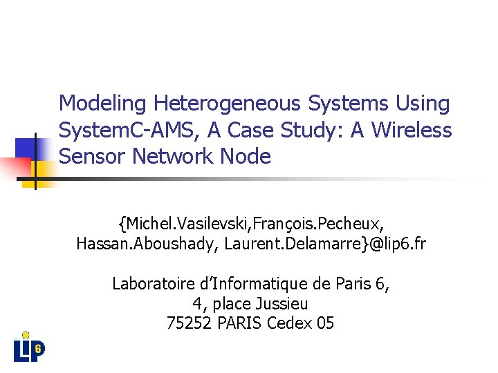 Modeling Heterogeneous Systems Using System. C-AMS, A Case Study: A Wireless Sensor Network Node