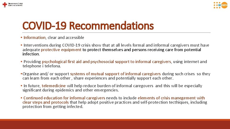 COVID-19 Recommendations • Information, clear and accessible • Interventions during COVID-19 crisis show that