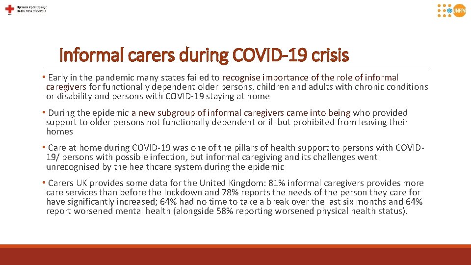 Informal carers during COVID-19 crisis • Early in the pandemic many states failed to