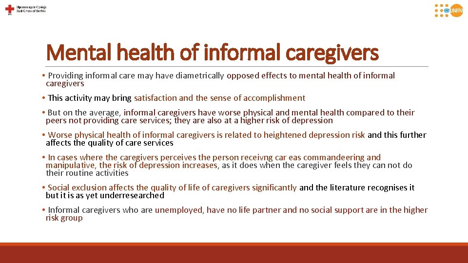 Mental health of informal caregivers • Providing informal care may have diametrically opposed effects