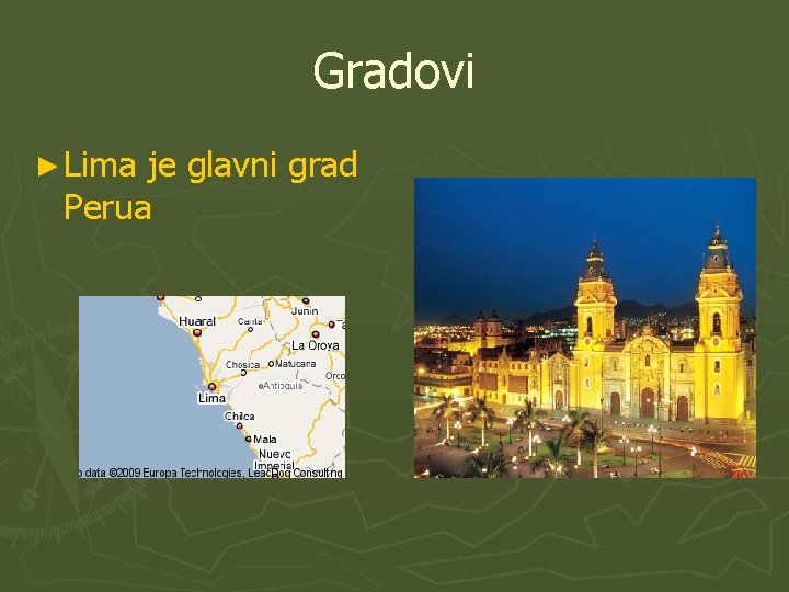 Gradovi ► Lima je glavni grad Perua 