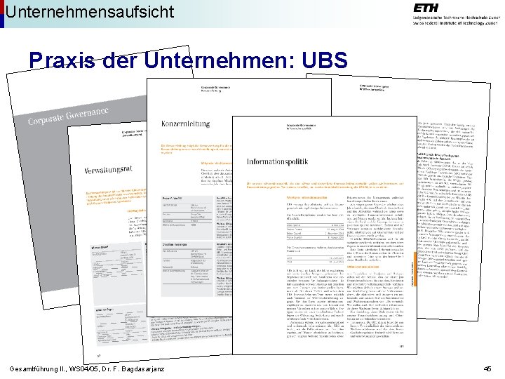 Unternehmensaufsicht Praxis der Unternehmen: UBS Gesamtführung II. , WS 04/05, Dr. F. Bagdasarjanz 45