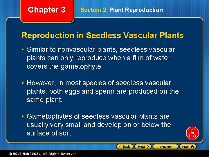 Chapter 3 Section 2 Plant Reproduction in Seedless Vascular Plants • Similar to nonvascular