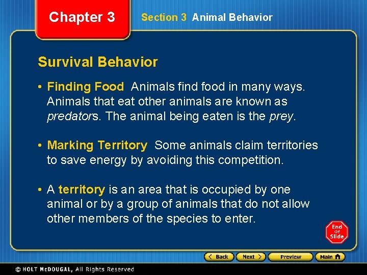 Chapter 3 Section 3 Animal Behavior Survival Behavior • Finding Food Animals find food
