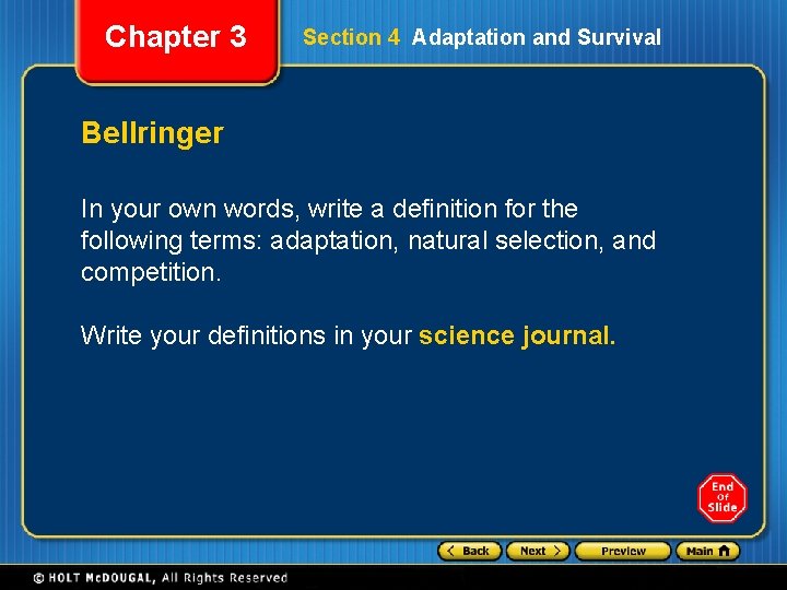 Chapter 3 Section 4 Adaptation and Survival Bellringer In your own words, write a