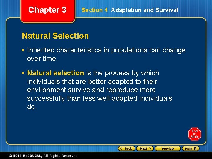 Chapter 3 Section 4 Adaptation and Survival Natural Selection • Inherited characteristics in populations