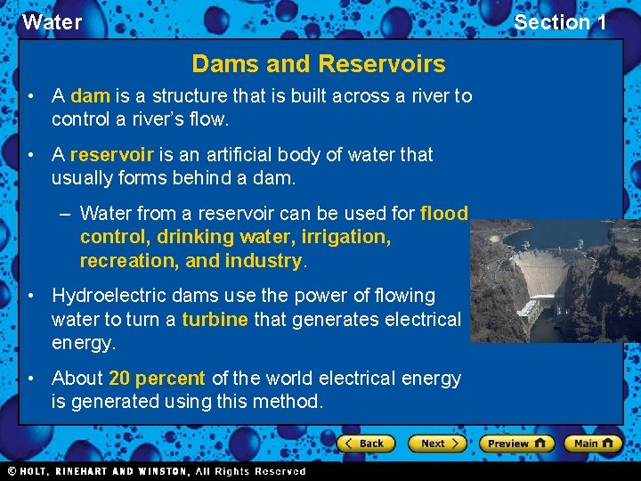 Water Section 1 Dams and Reservoirs • A dam is a structure that is
