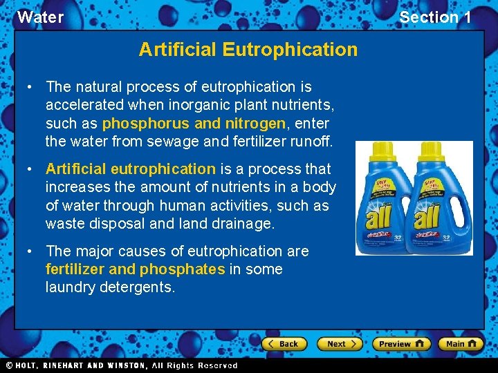 Water Section 1 Artificial Eutrophication • The natural process of eutrophication is accelerated when