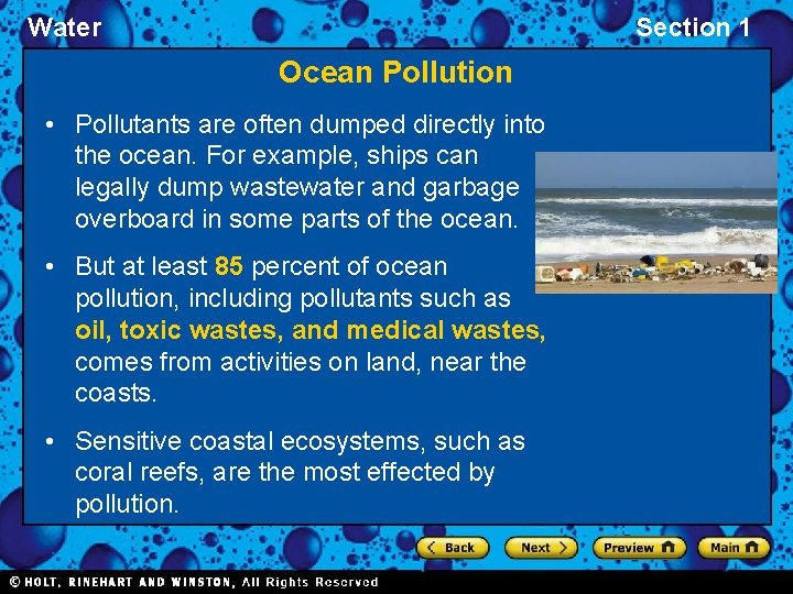 Water Section 1 Ocean Pollution • Pollutants are often dumped directly into the ocean.