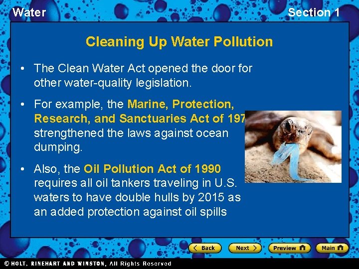 Water Section 1 Cleaning Up Water Pollution • The Clean Water Act opened the