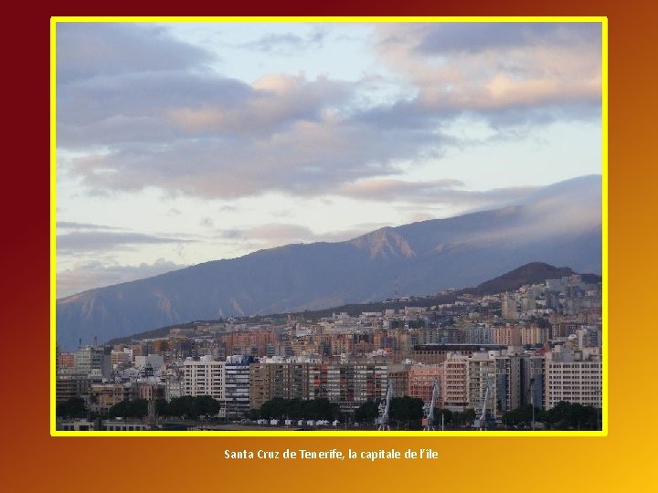 Santa Cruz de Tenerife, la capitale de l’île 