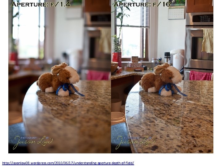 http: //jasonlow 08. wordpress. com/2010/06/17/understanding-aperture-depth-of-field/ 