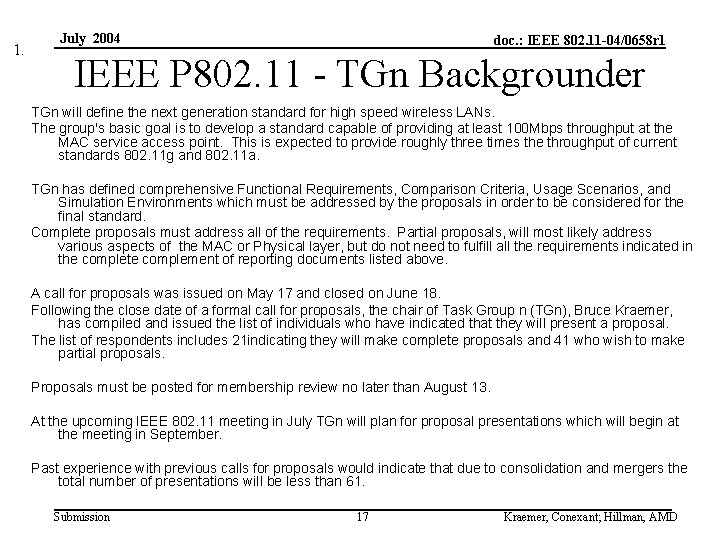 1. July 2004 doc. : IEEE 802. 11 -04/0658 r 1 IEEE P 802.