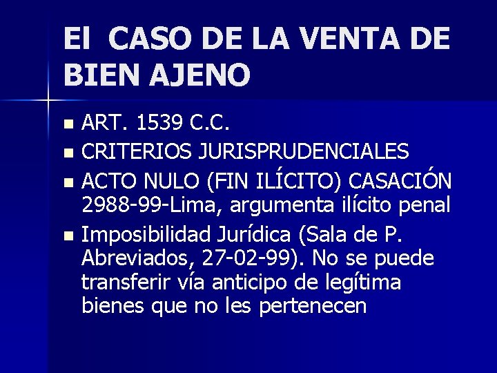 El CASO DE LA VENTA DE BIEN AJENO ART. 1539 C. C. n CRITERIOS