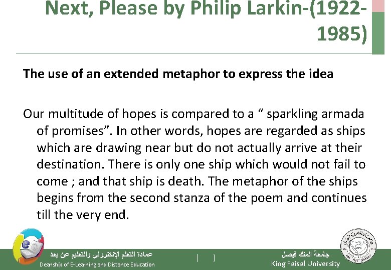 Next, Please by Philip Larkin-(19221985) The use of an extended metaphor to express the