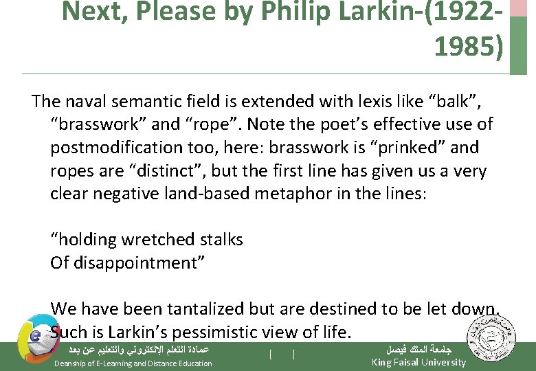 Next, Please by Philip Larkin-(19221985) The naval semantic field is extended with lexis like